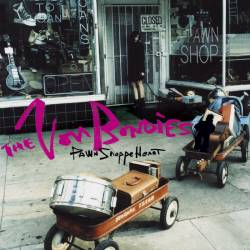 The Von Bondies : Pawn Shoppe Heart